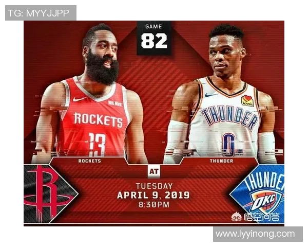 火箭与雷霆第五场比赛时间安排及精彩看点分析